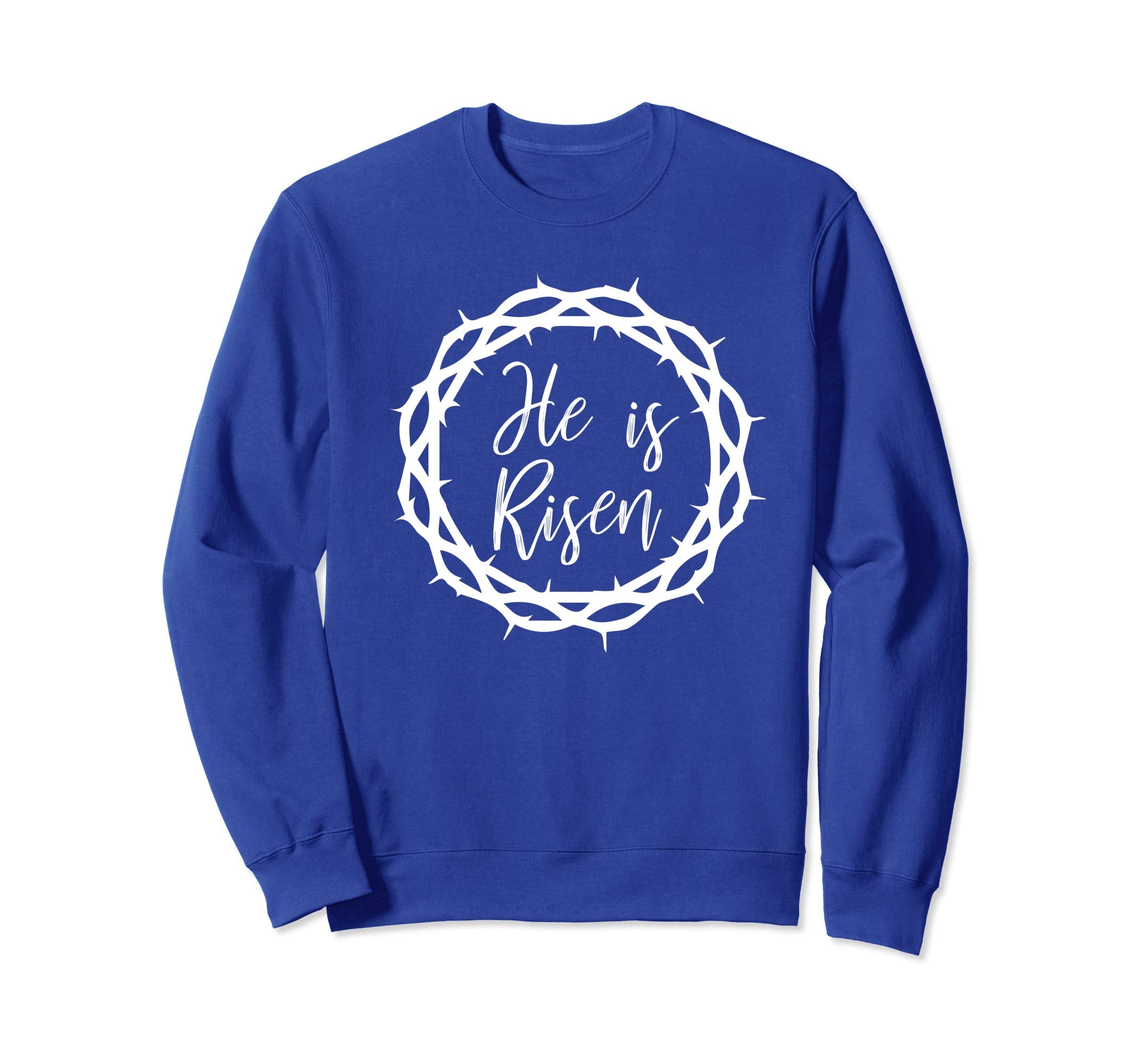 He is Risen Sweatshirt Resurrection Christian Easter Sunday