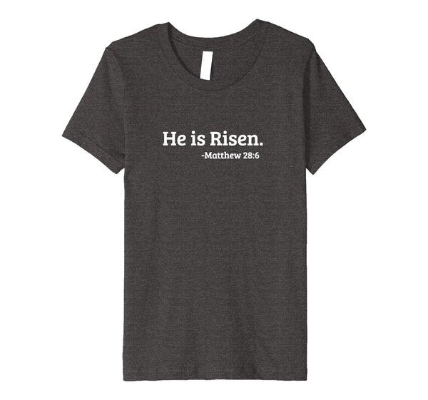 He is Risen. Matthew 28:6 Easter Resurrection T-Shirt