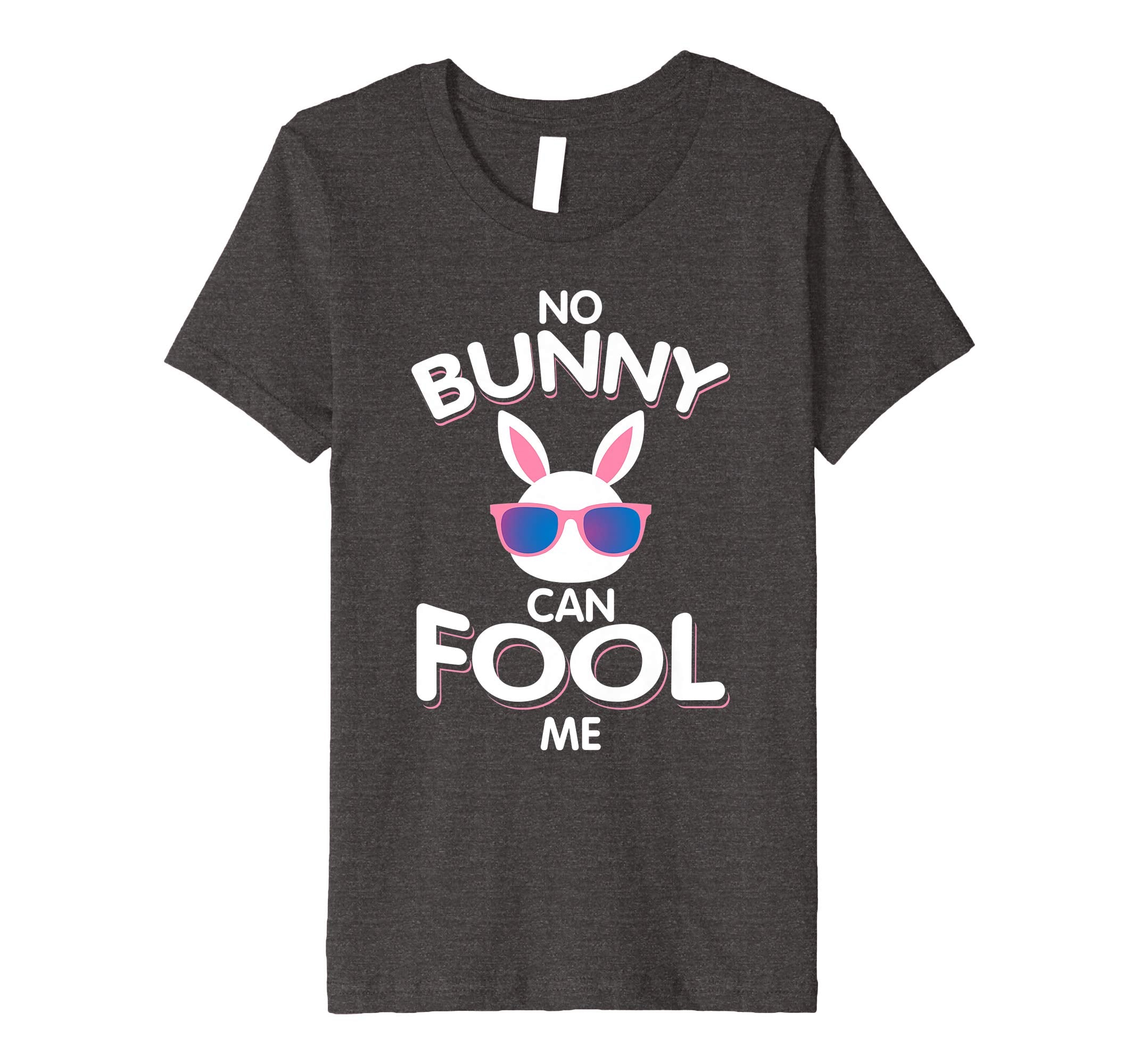 No Bunny Can Fool Me Happy Easter Shirt - Cute T-Shirt Gift