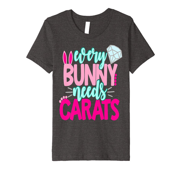 Every Bunny Needs Carats Easter Shirt Diamonds Girls Bride
