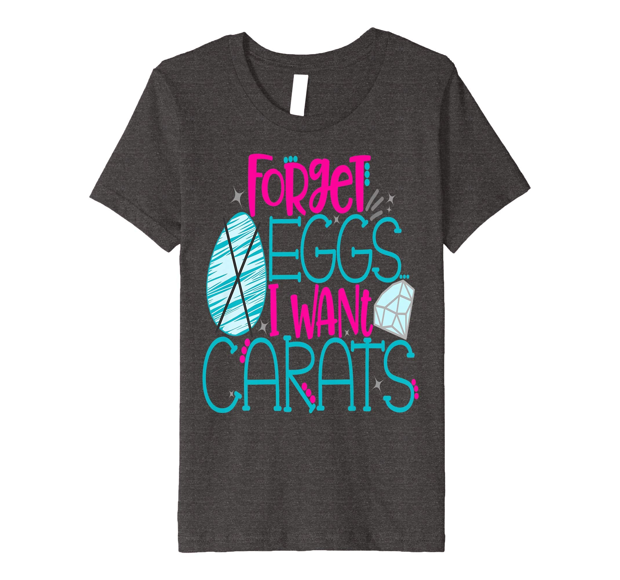 Bride Easter Shirt Forget Eggs Want Carats Engaged Diamond