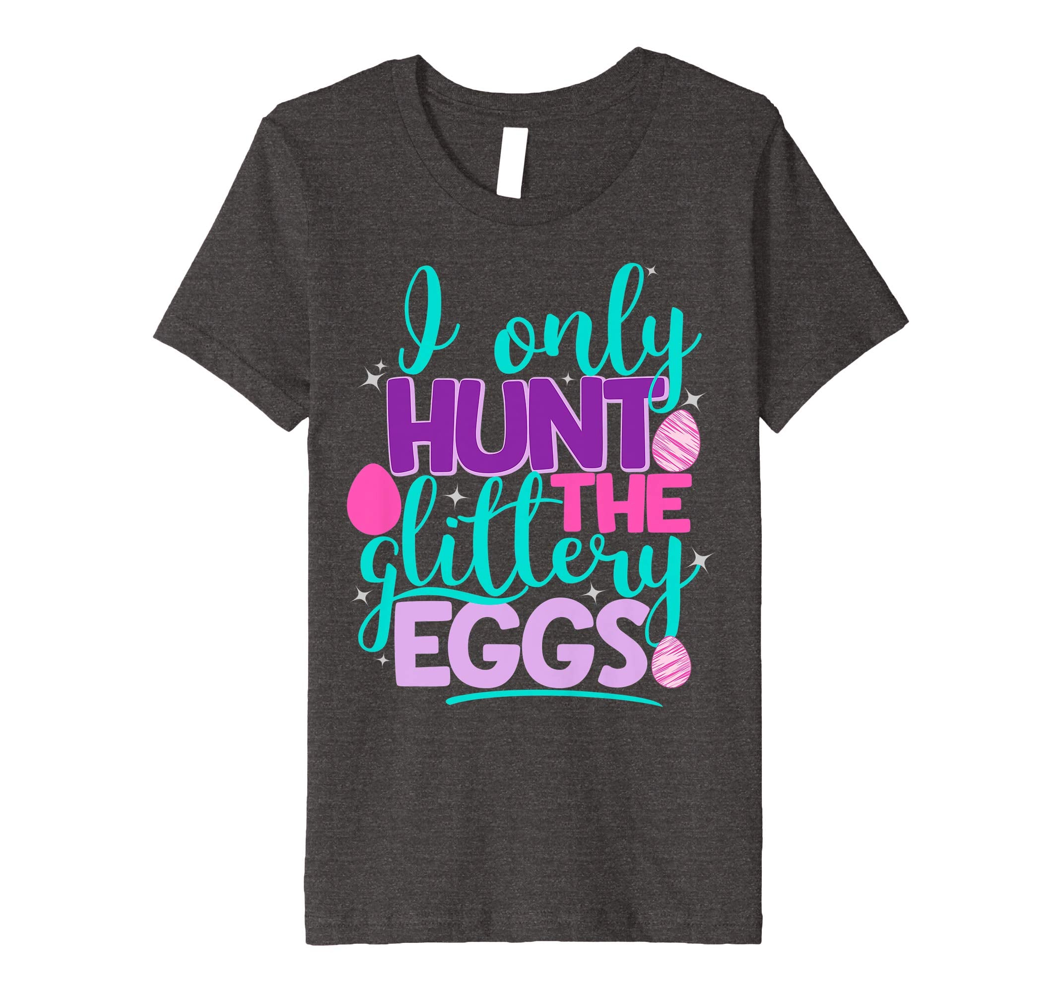 I Only Hunt The Glittery Eggs Easter Shirt Cute Kids Girls
