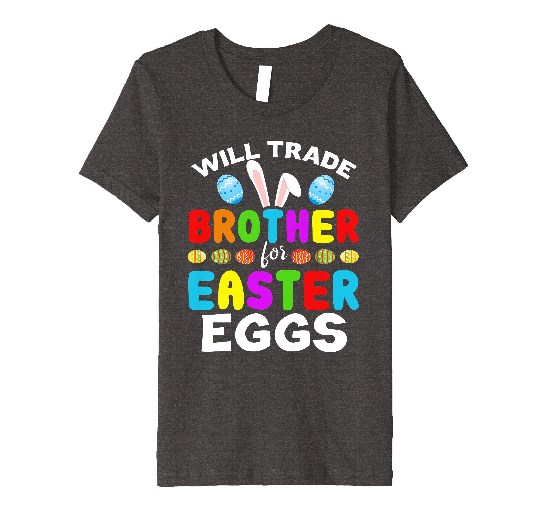 Funny Kids Easter Shirt Will Trade Brother Easter Eggs Gift