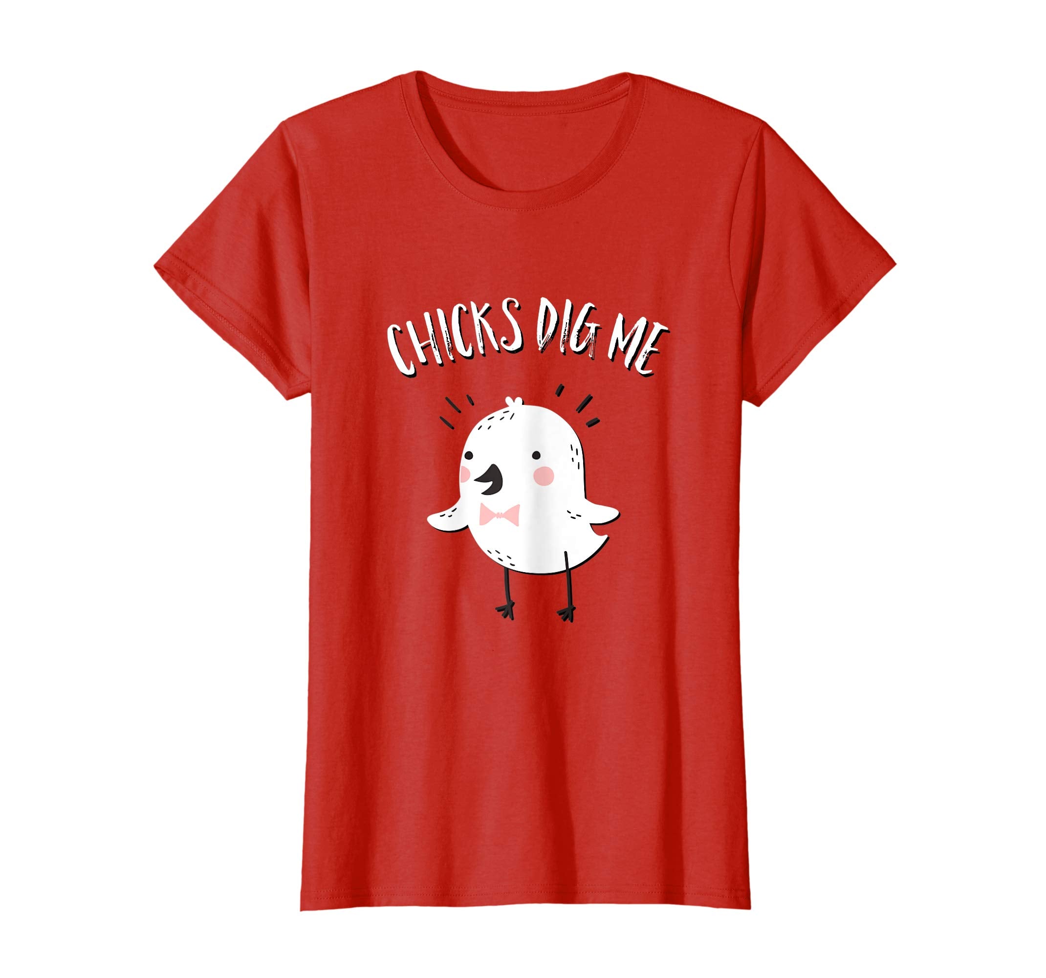 Chicks Dig Me Funny Happy Easter Adult T Shirt