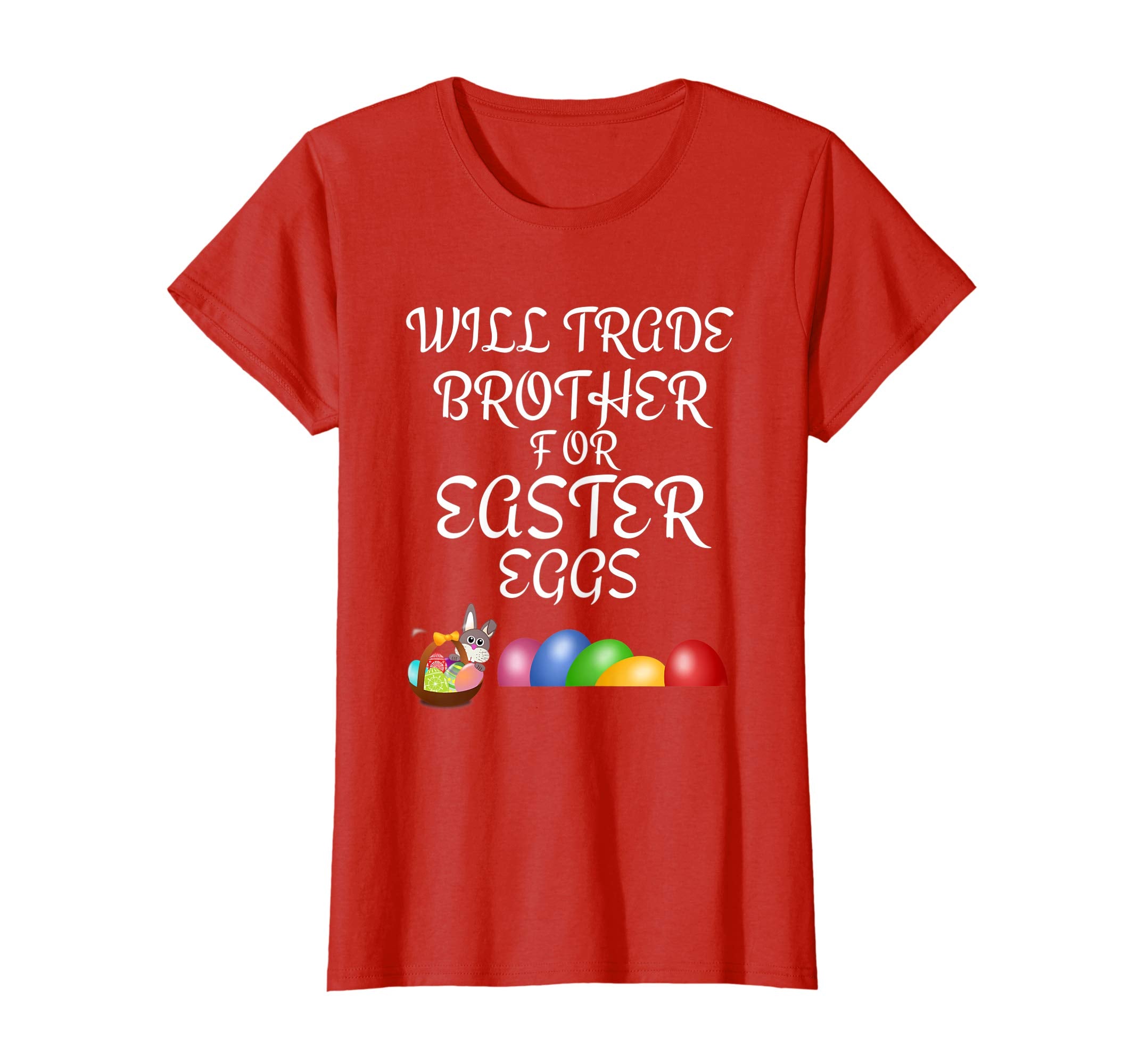 Will Trade Brother for Easter Eggs Easter Shirt Boys Girls