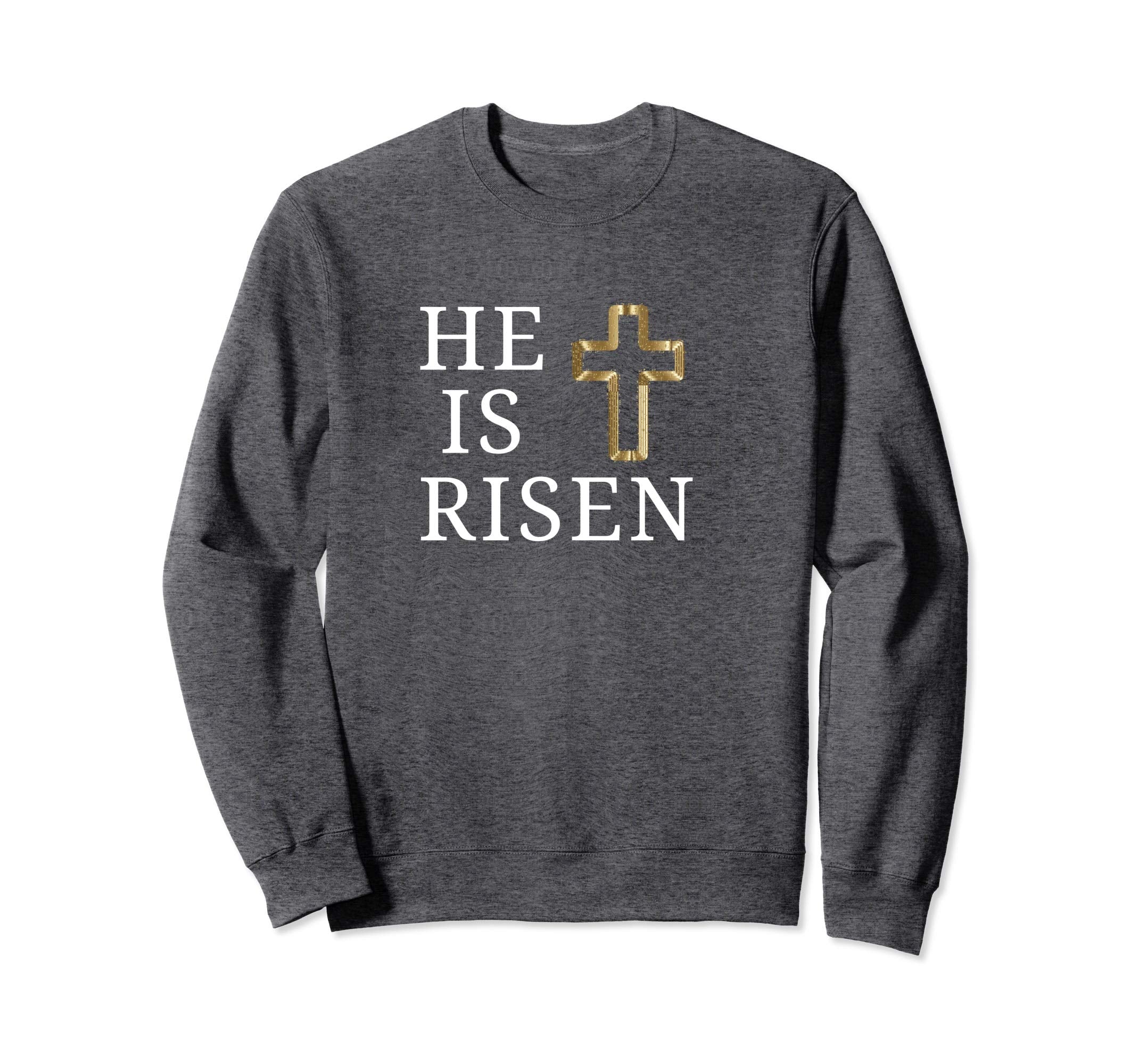 He is Risen Sweatshirt Jesus Christ Religious Easter Shirts