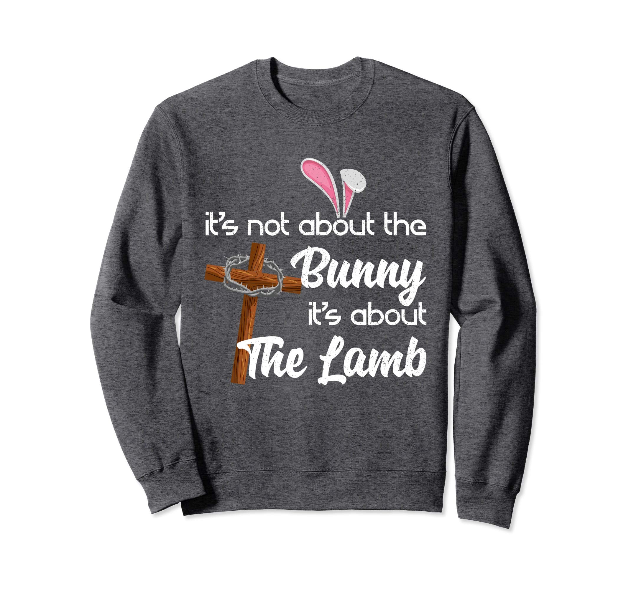 It's Not About The Bunny It's About The Lamb Easter Shirt