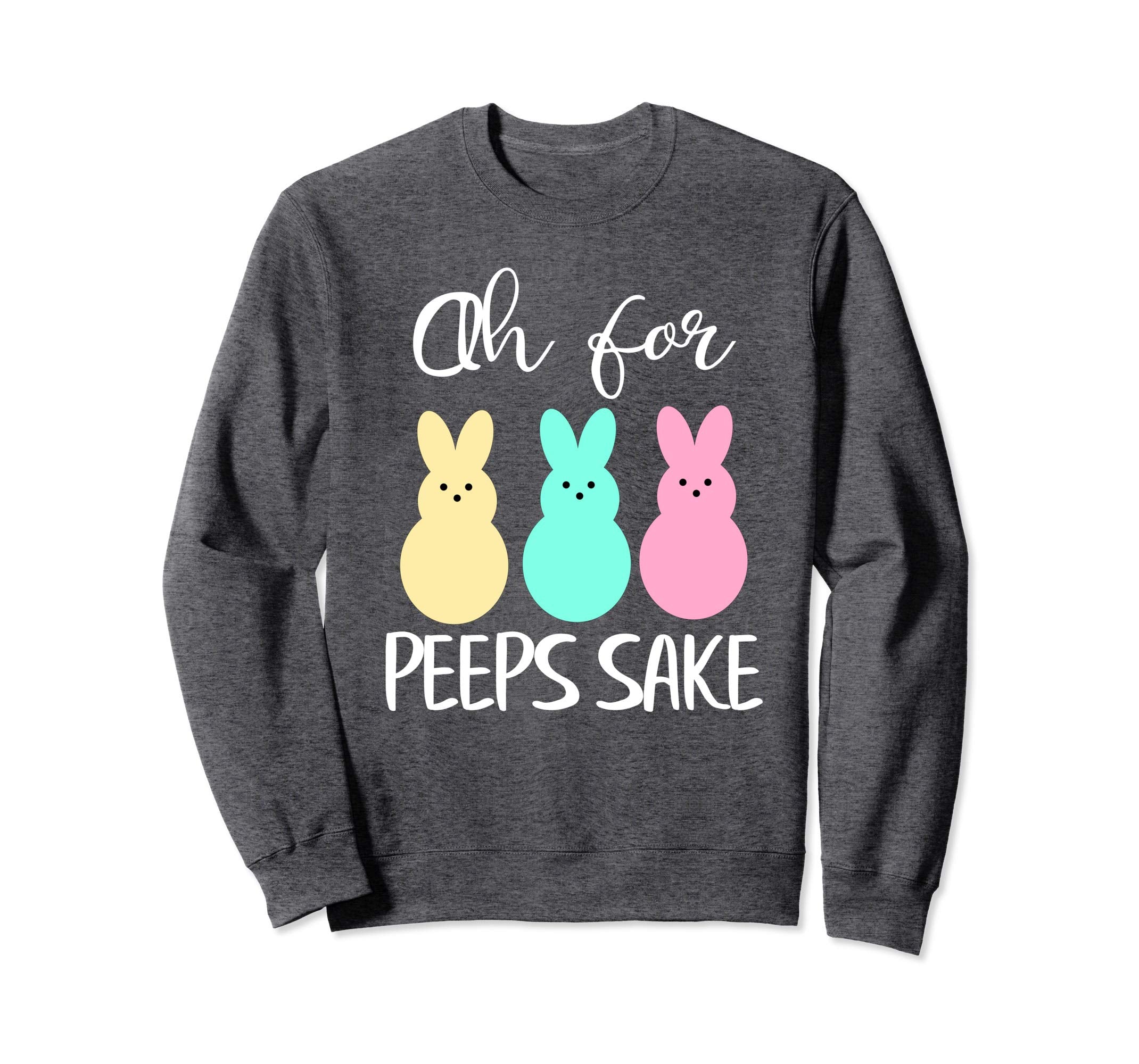 Oh for peeps sake! Funny Peeps Easter shirt