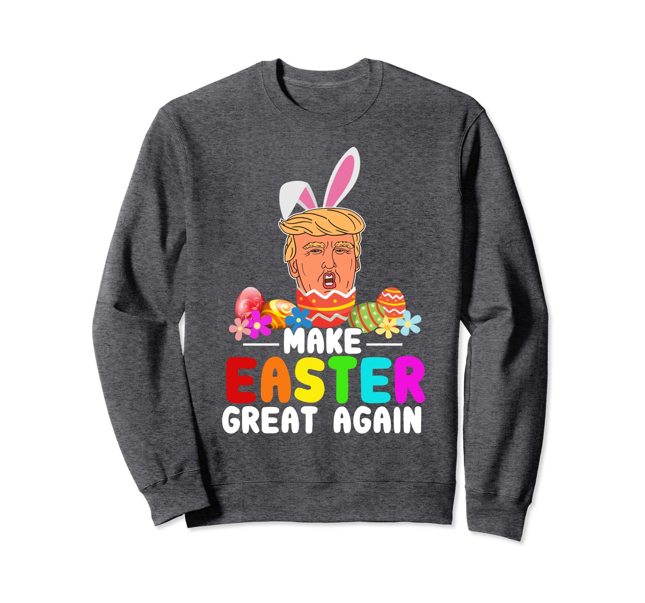 Funny Trump Make Easter Great Again T-Shirt Men Women Kids