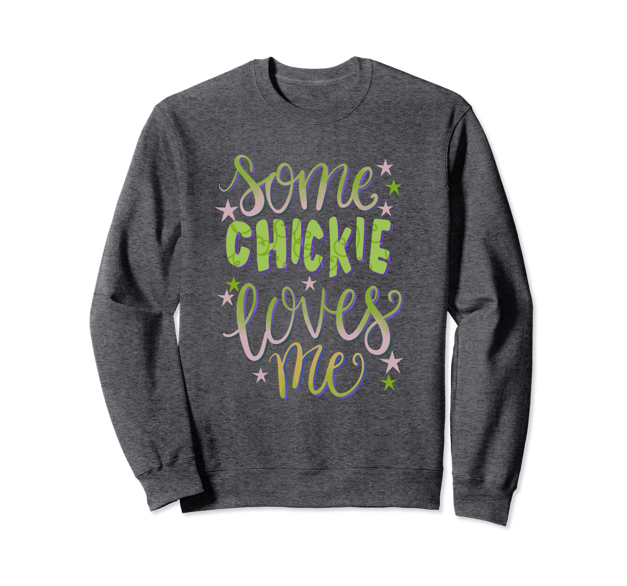 Some Chickie Loves Me Easter Party Sweatshirt T-shirt