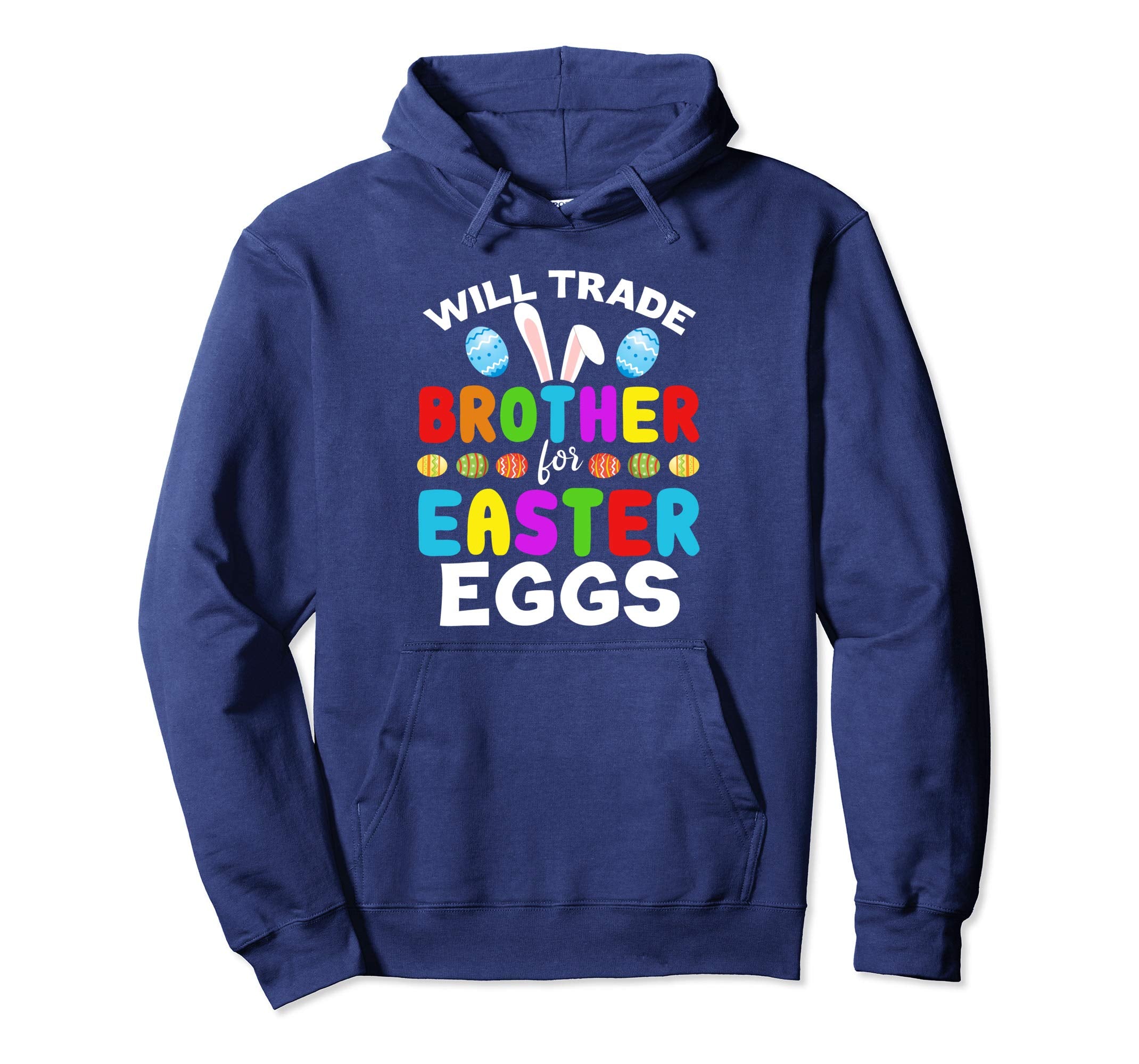 Funny Kids Easter Shirt Will Trade Brother Easter Eggs Gift