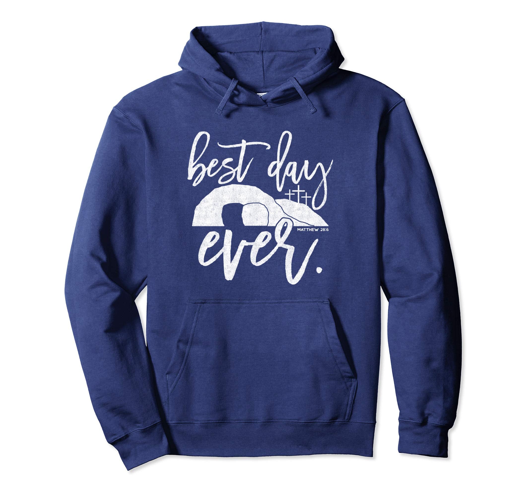 Best Day Ever Christian Easter Hoodie Matthew 28:6, White