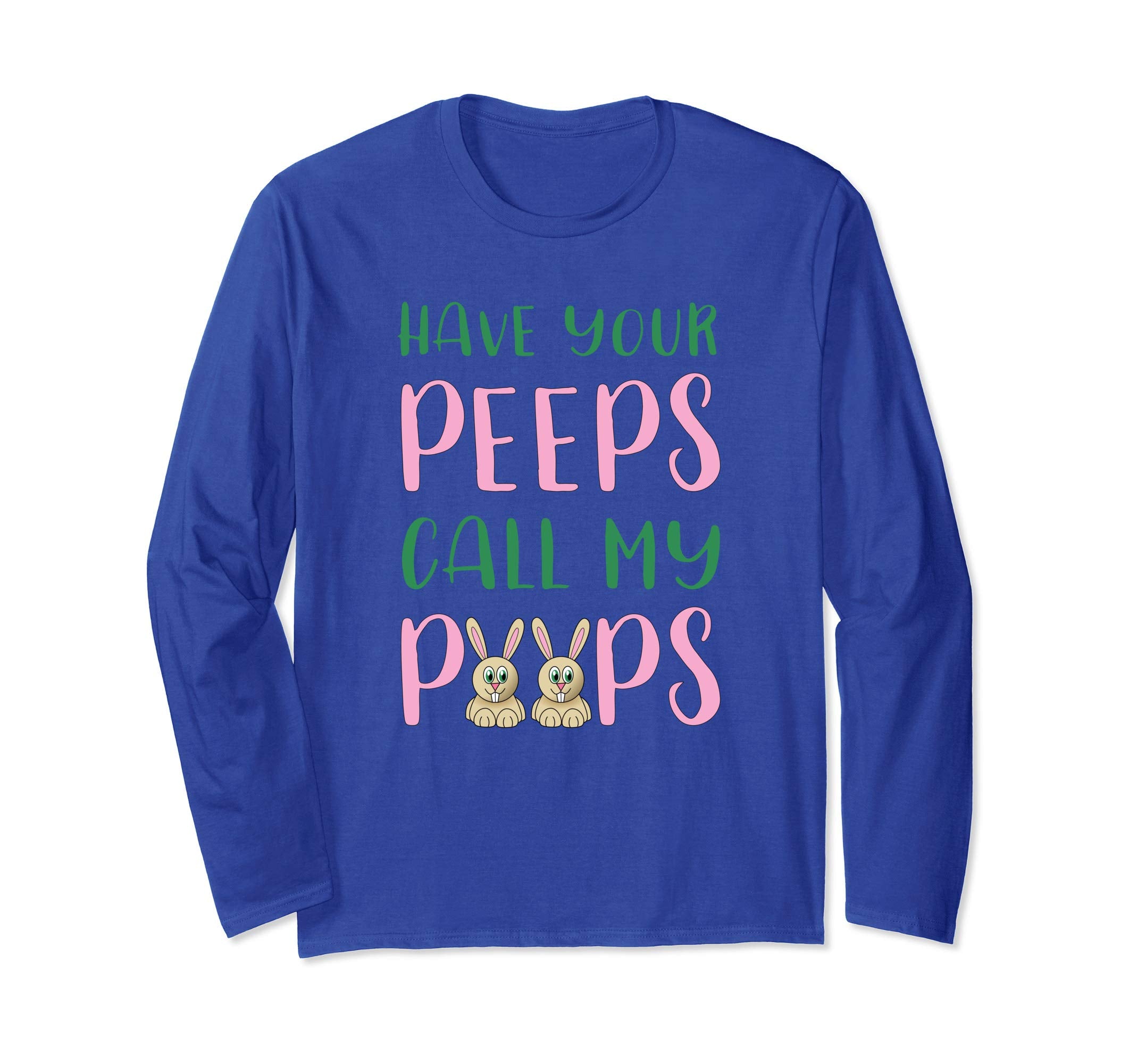 Have you Peeps Easter T-shirt