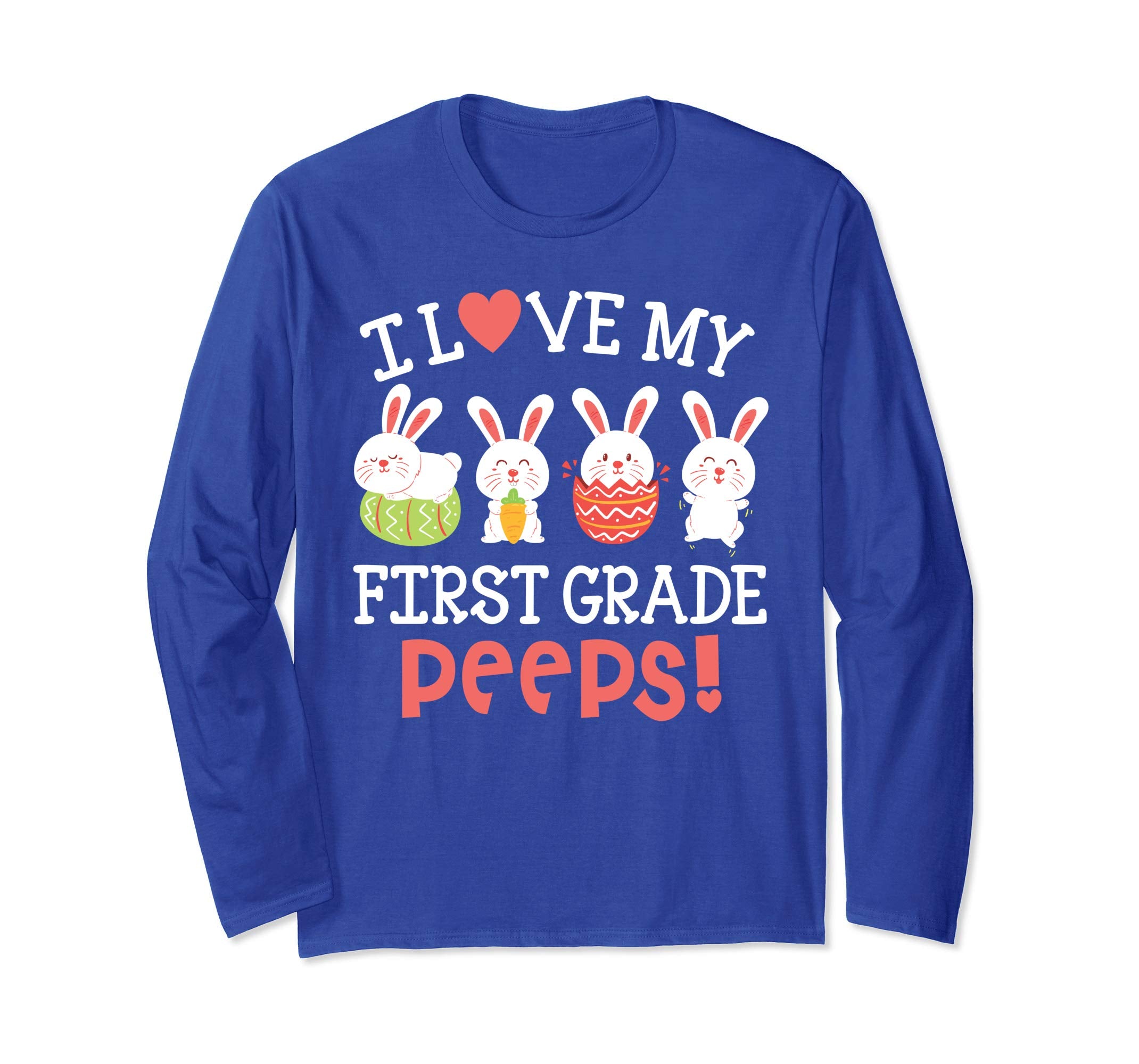 I Love My First Grade Peeps Bunnies Easter Teacher Shirt