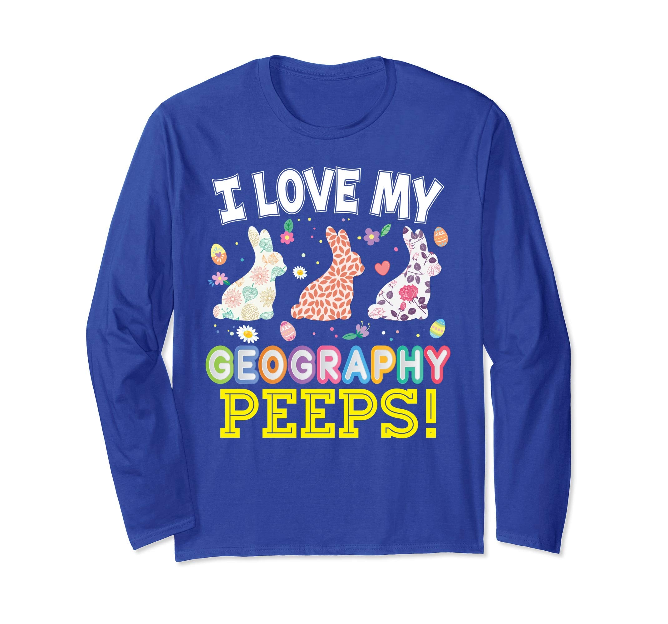 I Love My Geography Peeps Teacher Easter Bunnies T-Shirt