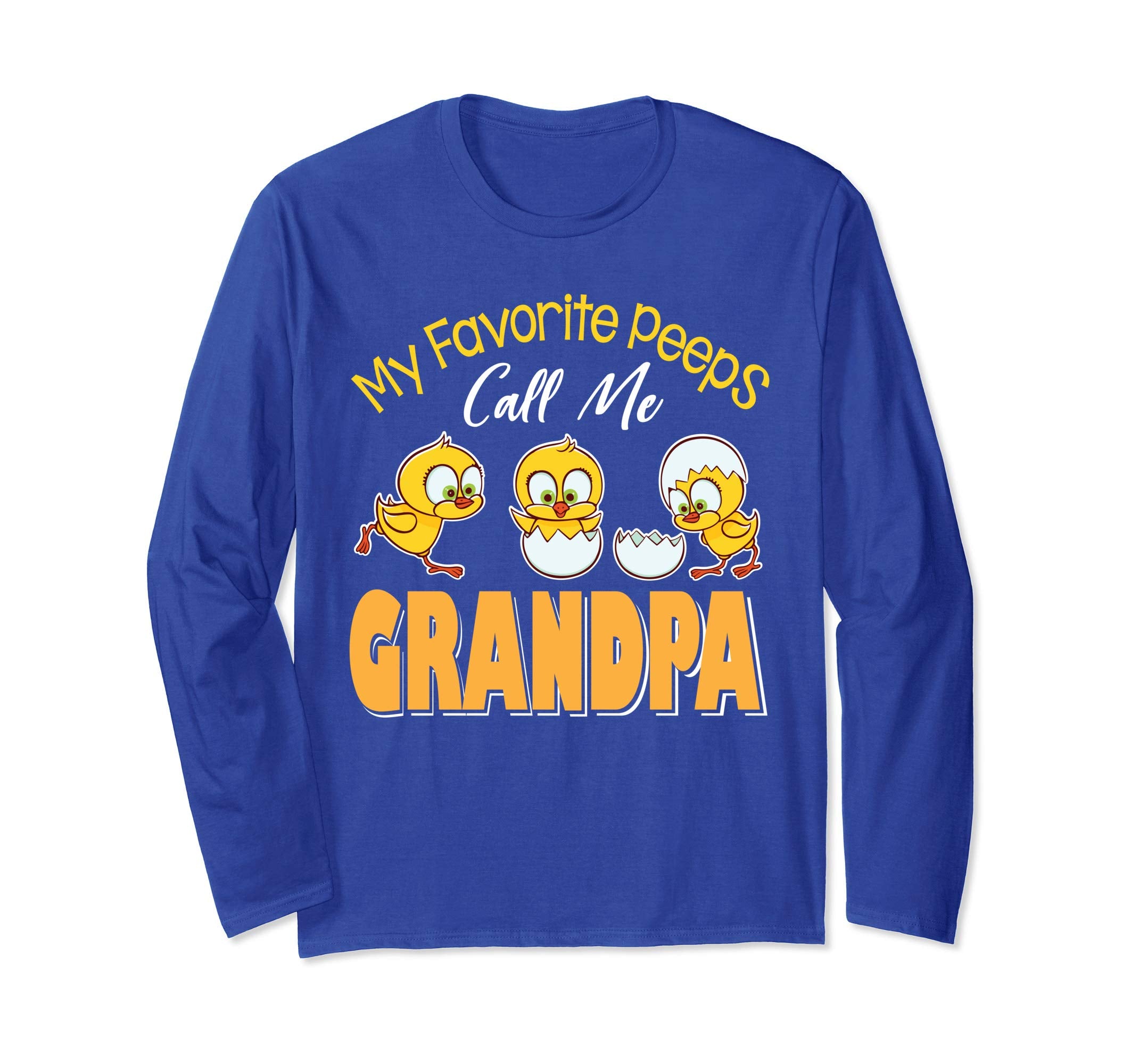 My Favorite Peeps Chicks Call Me Grandpa Happy Easter Shirt
