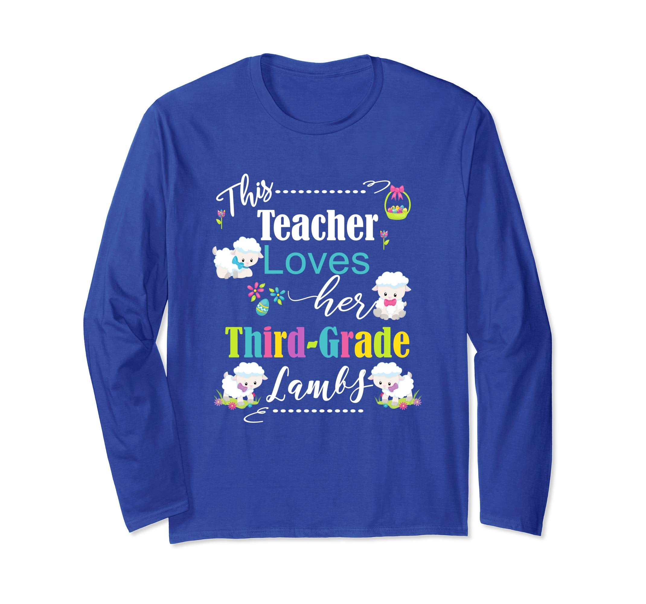 3rd Grade Easter Teacher Longsleeve Shirt Love My Lambs