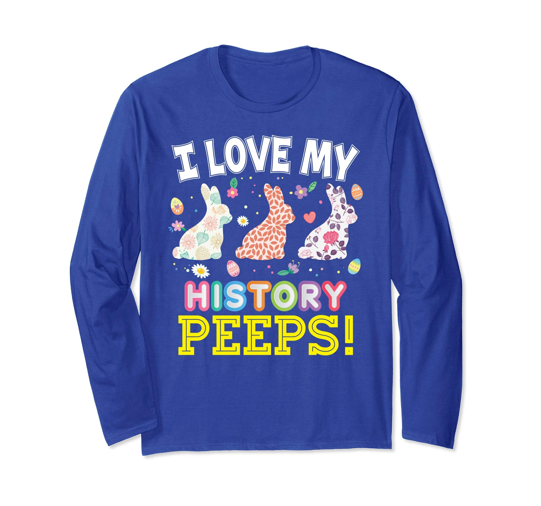 I Love My History Peeps Teacher Easter Bunnies T-Shirt Cute