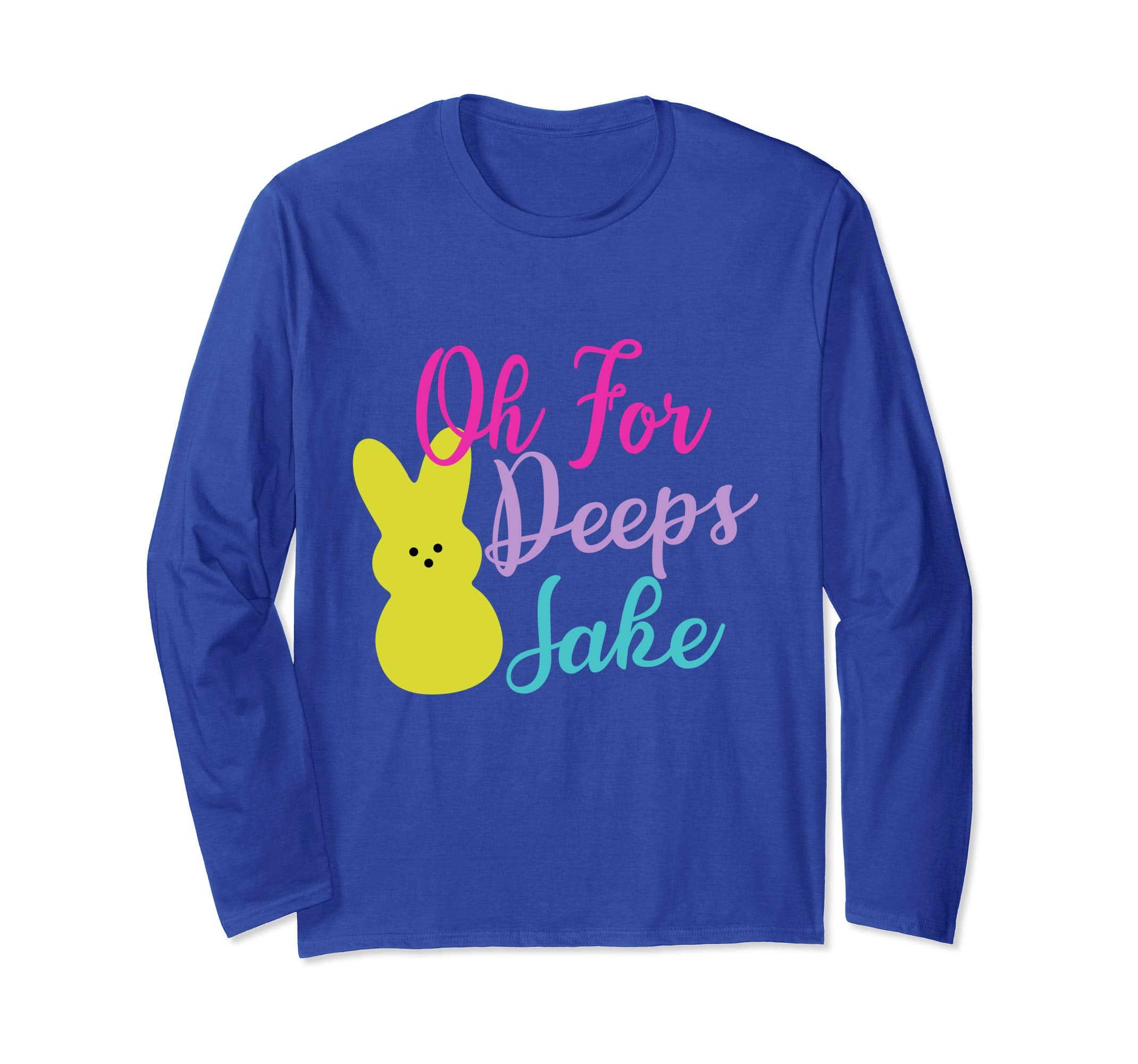 Oh for Deeps Jake Bunny Funny Easter day 2019 t-shirt