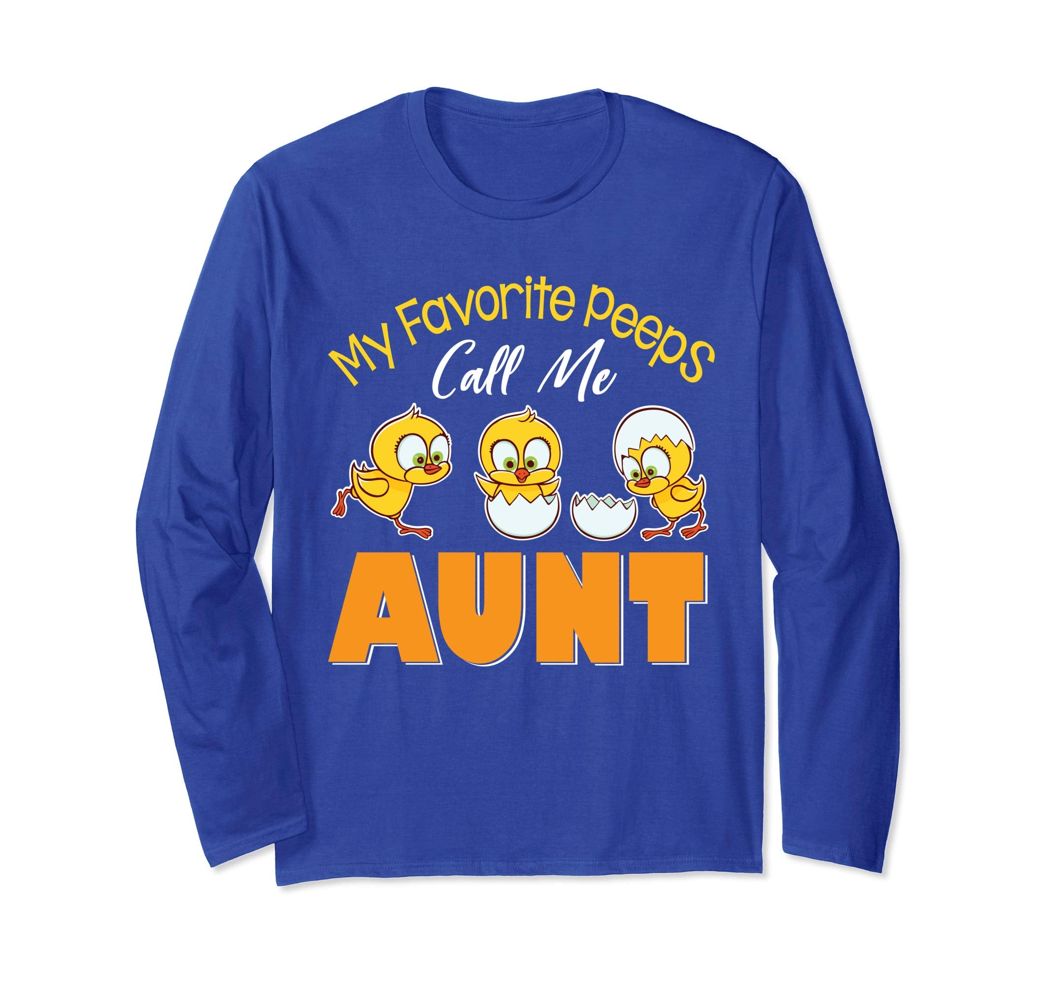 My Favorite Peeps Chicks Call Me Aunt Happy Easter Shirt