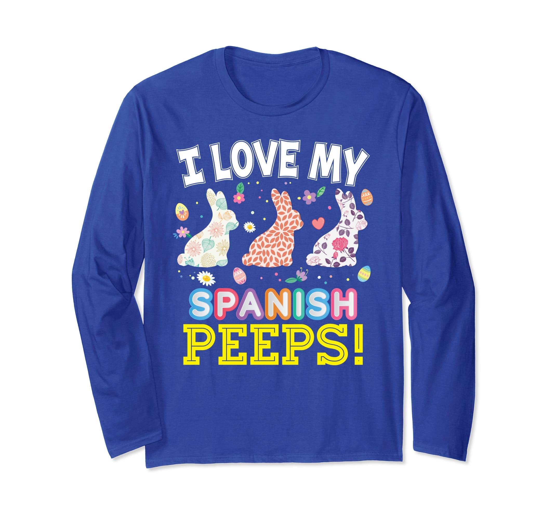 I Love My Spanish Peeps Teacher Easter Bunnies T-Shirt Cute