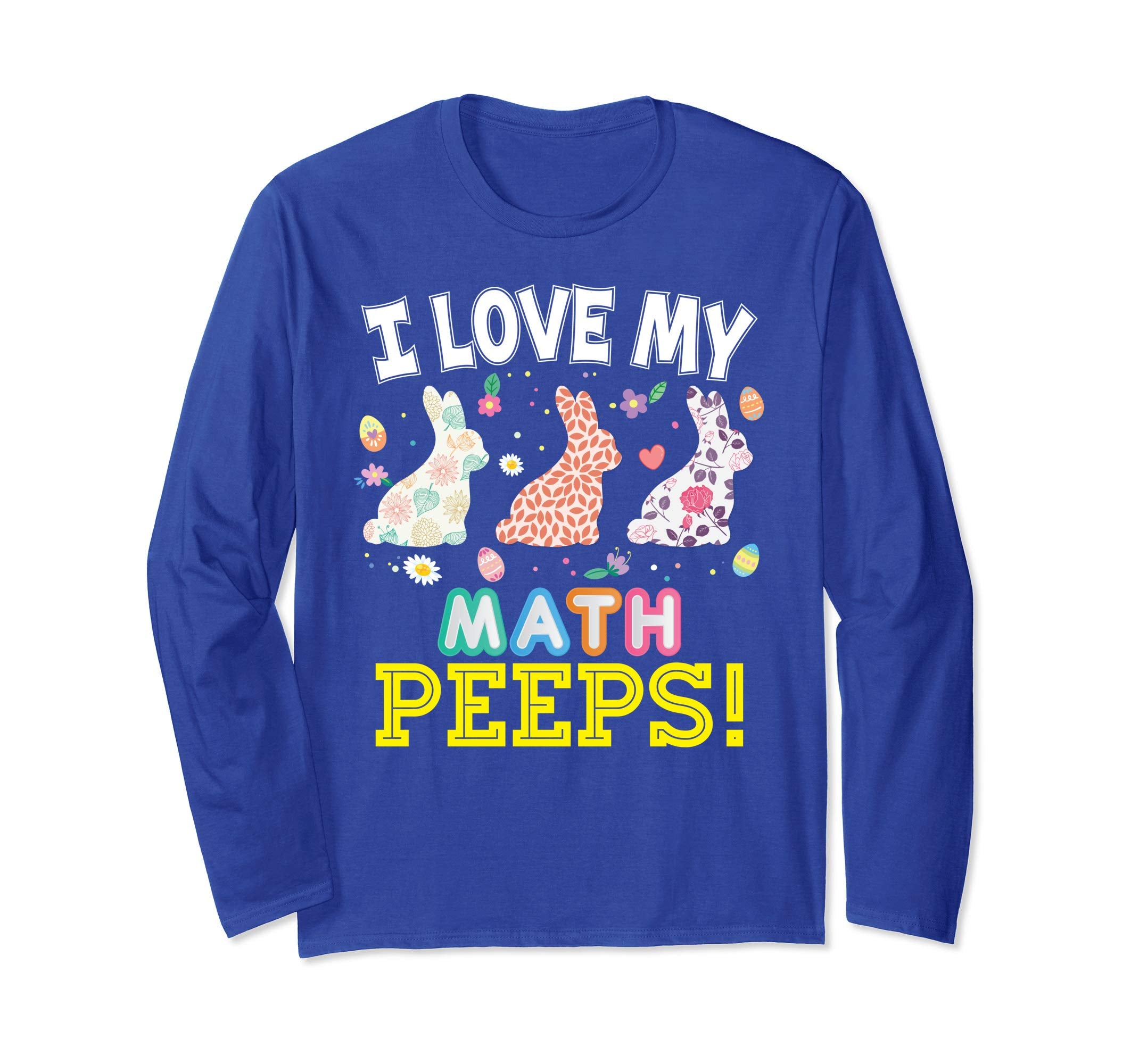 I Love My Math Peeps Teacher Easter Bunnies T-Shirt Cute Egg