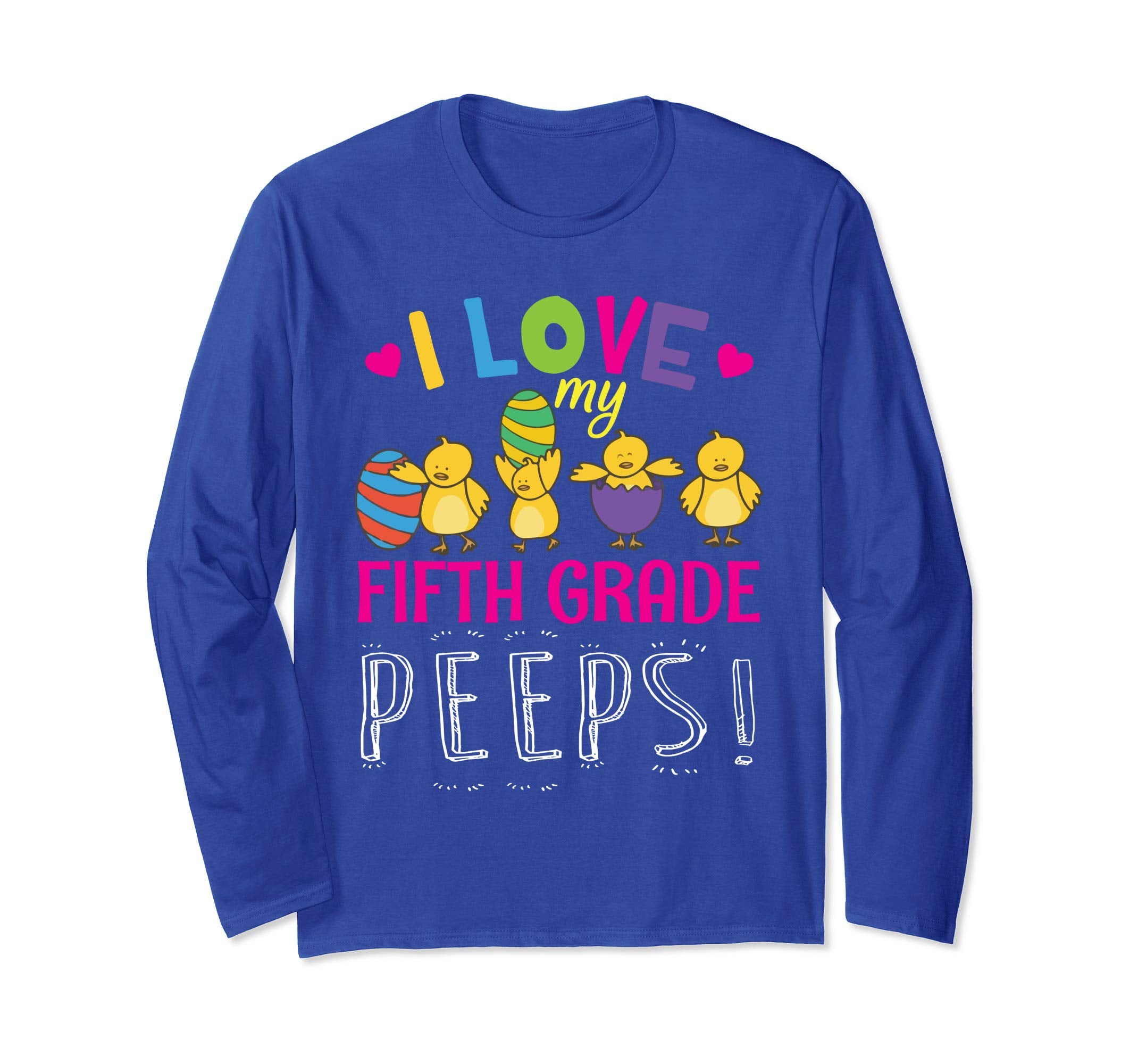 Hearts Chicks Easter Eggs I Love My Fifth Grade Peeps Shirt