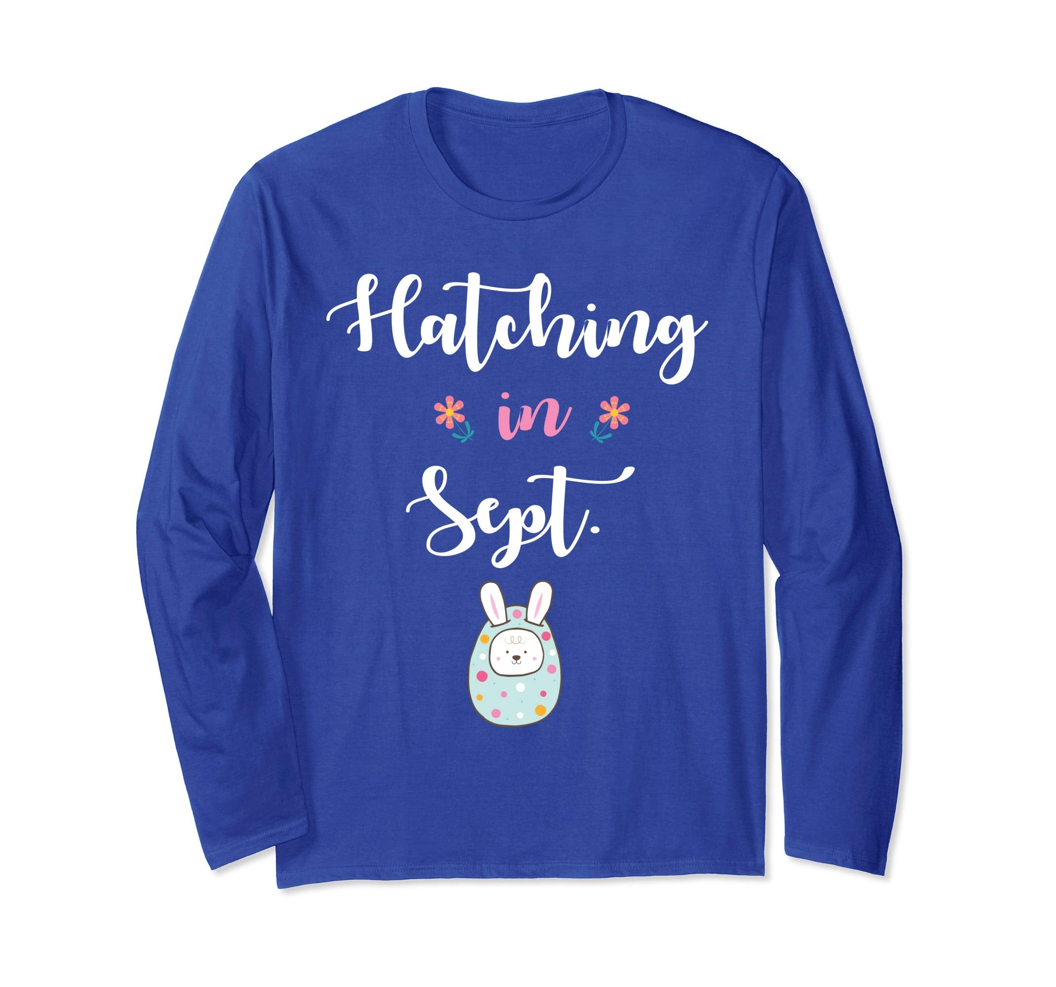 Pregnancy Bunny In Easter Egg Hatching In September Shirt