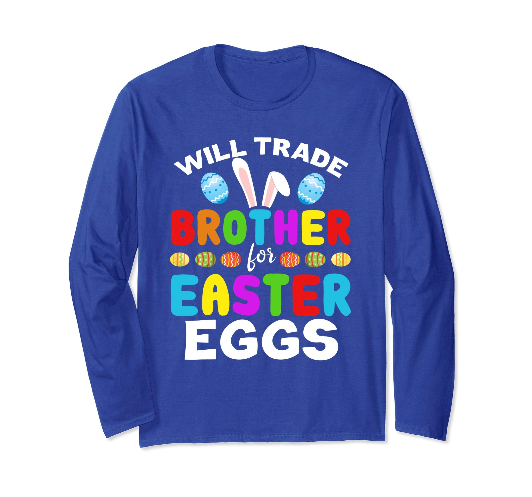Funny Kids Easter Shirt Will Trade Brother Easter Eggs Gift