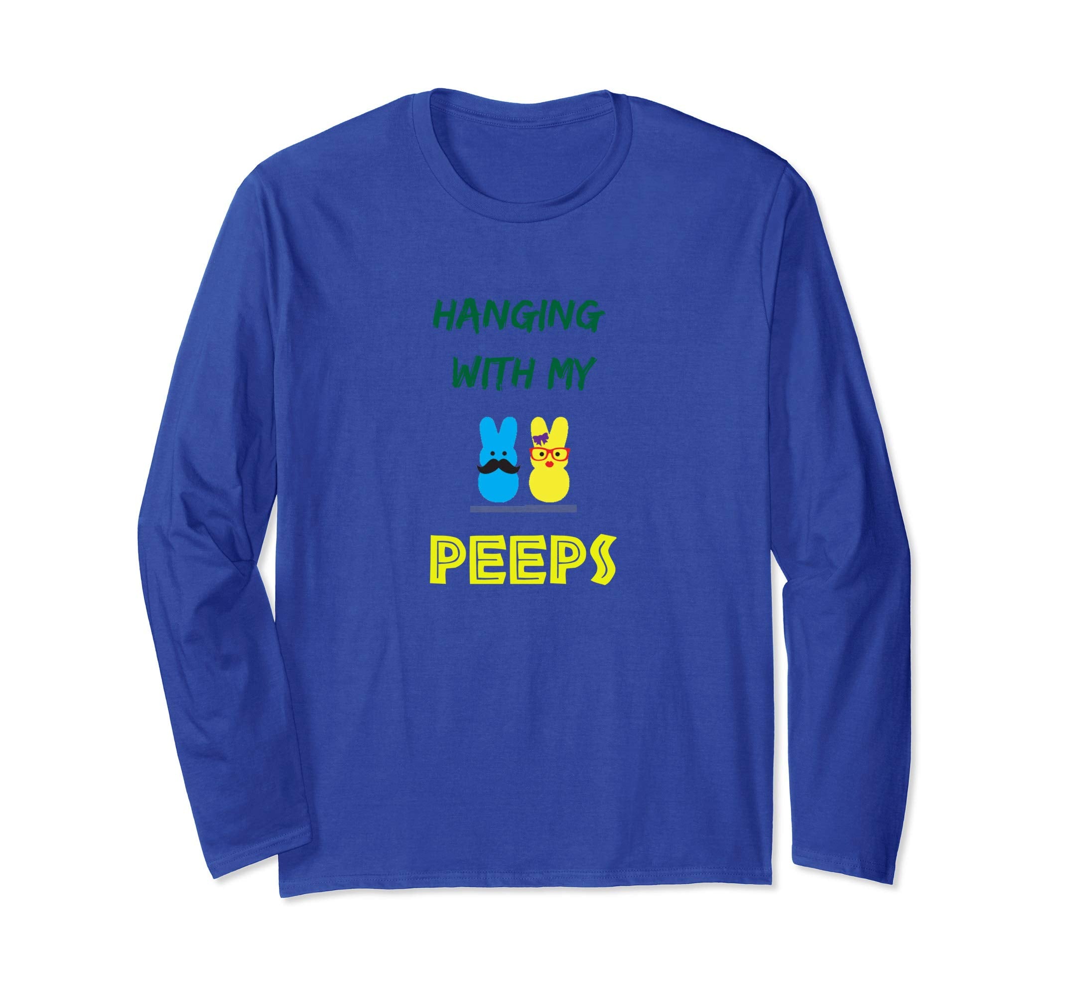 Hanging With My Peeps T Shirt - Funny Easter GREAT WEAR GIFT