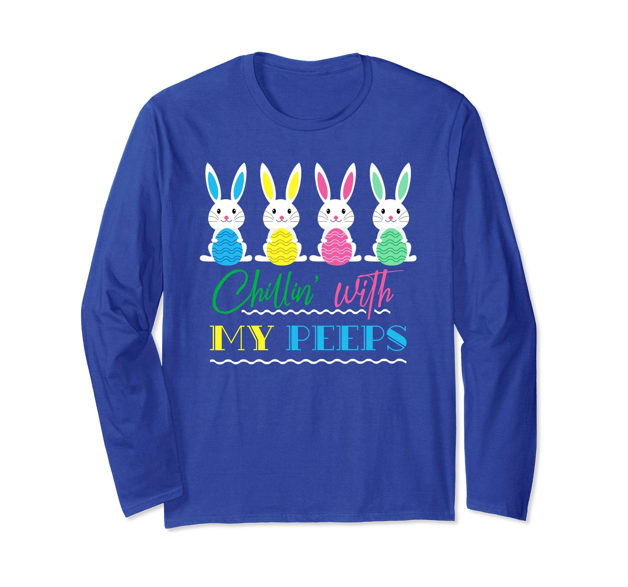 Easter Chillin' with my Peeps Bunnies Long Sleeve Shirt