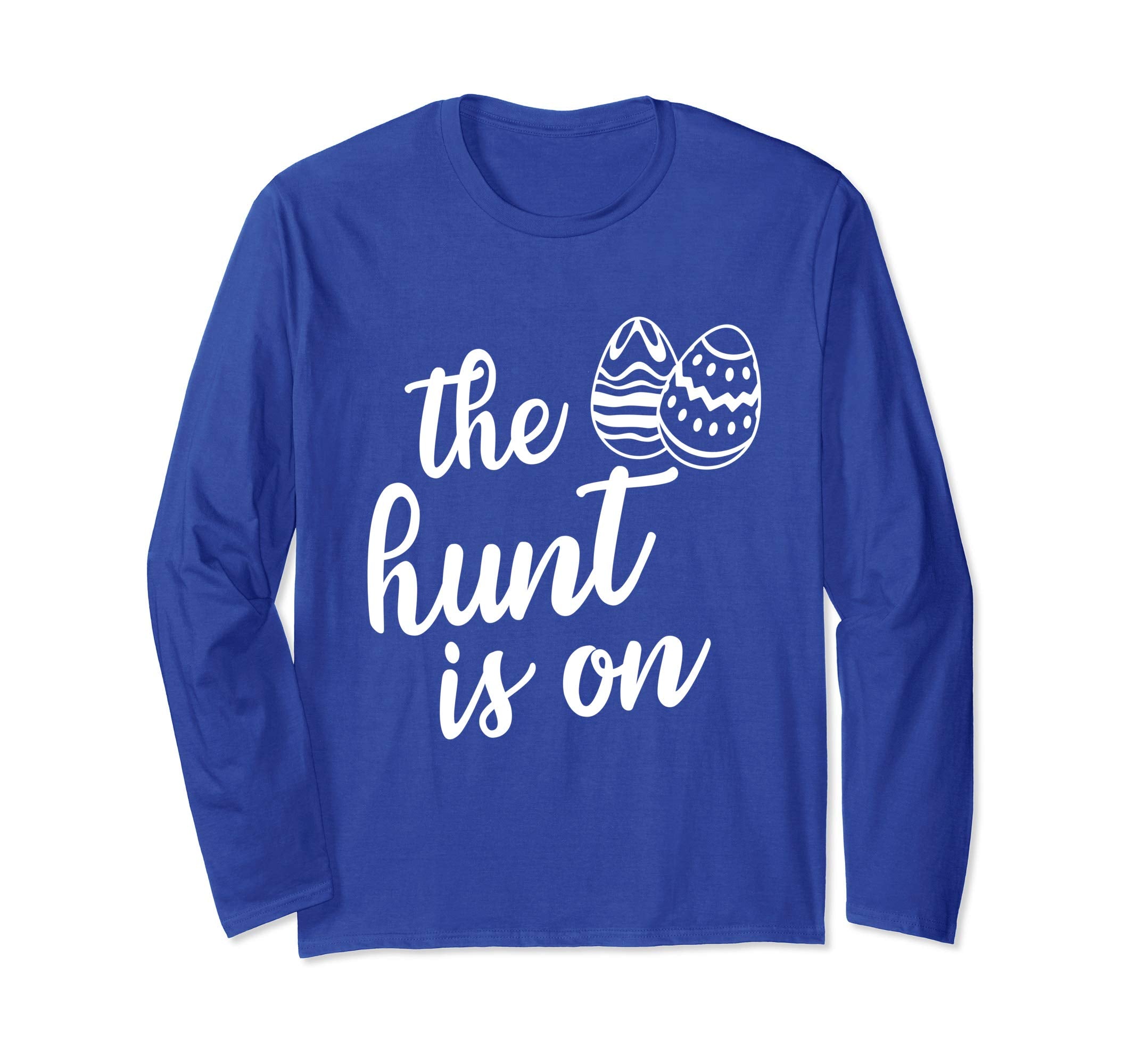 Easter day 2019 t-shirt the hunt is on