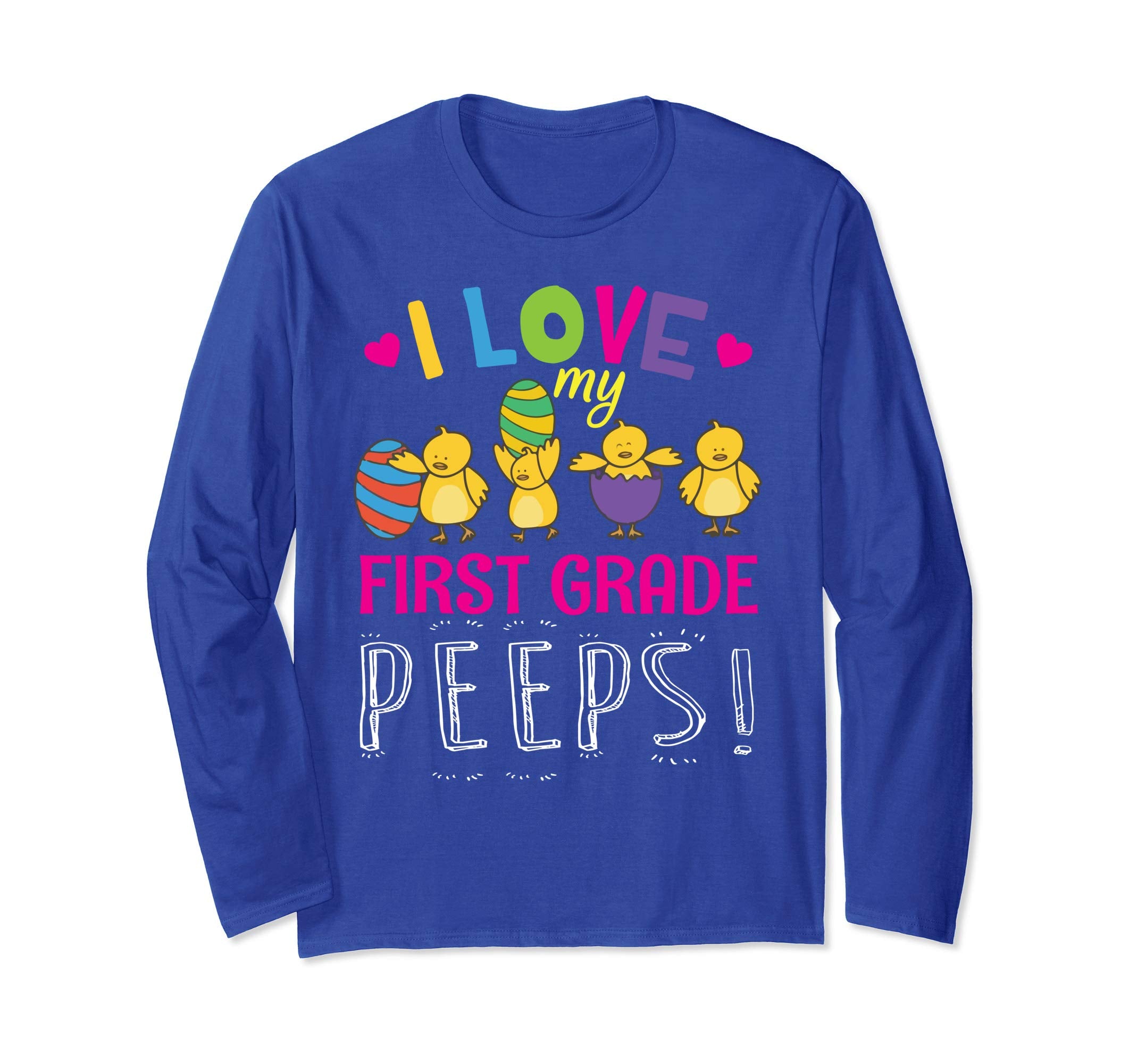 Hearts Chicks Easter Eggs I Love My First Grade Peeps Shirt