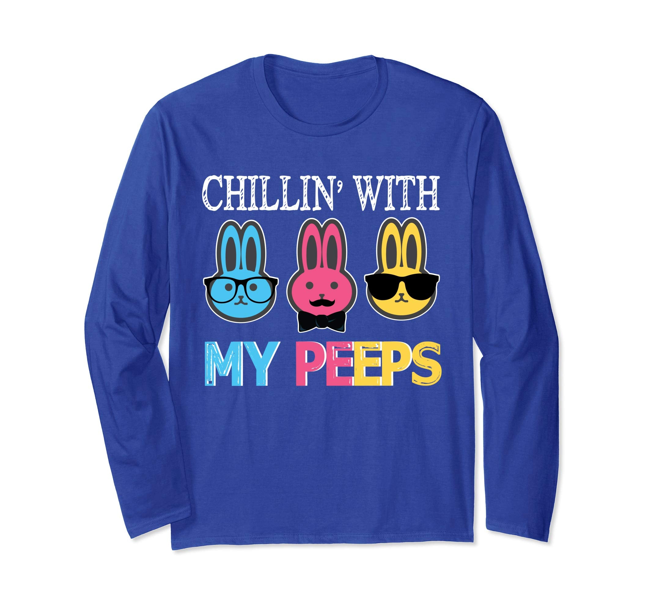 Chillin' With My Peeps Bunny Rabbits Happy Easter Day Shirt