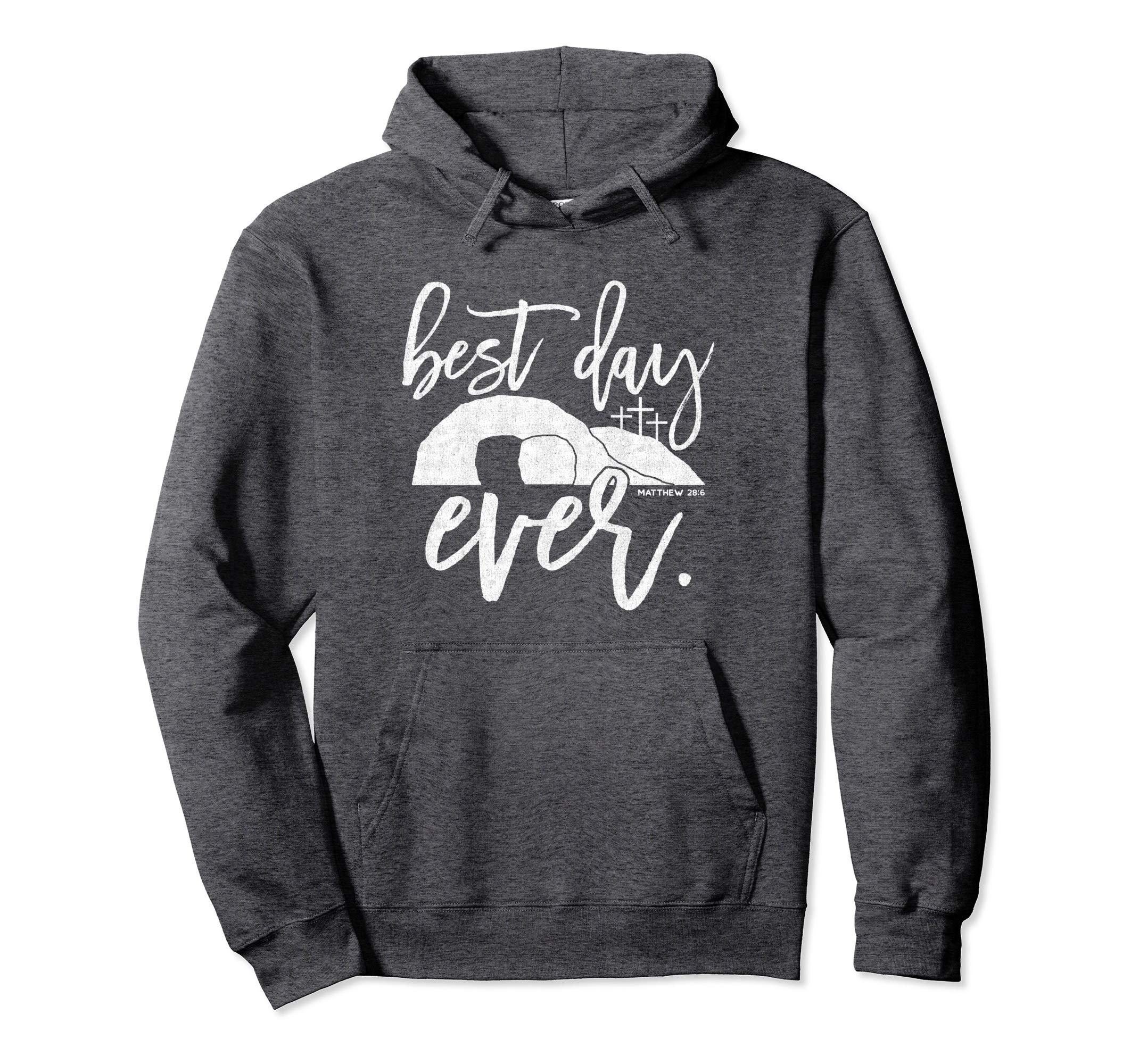 Best Day Ever Christian Easter Hoodie Matthew 28:6, White
