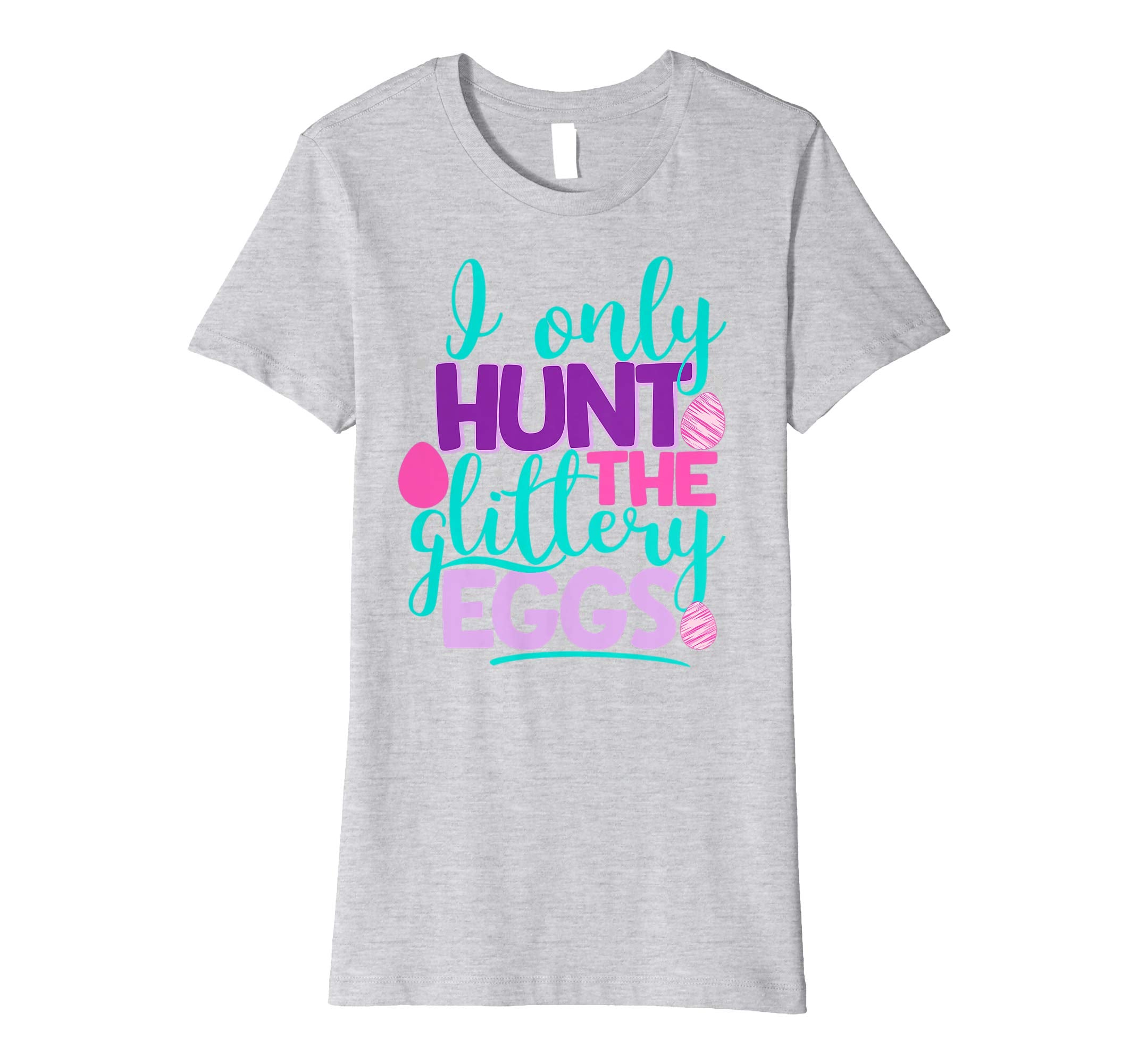 I Only Hunt The Glittery Eggs Easter Shirt Cute Kids Girls