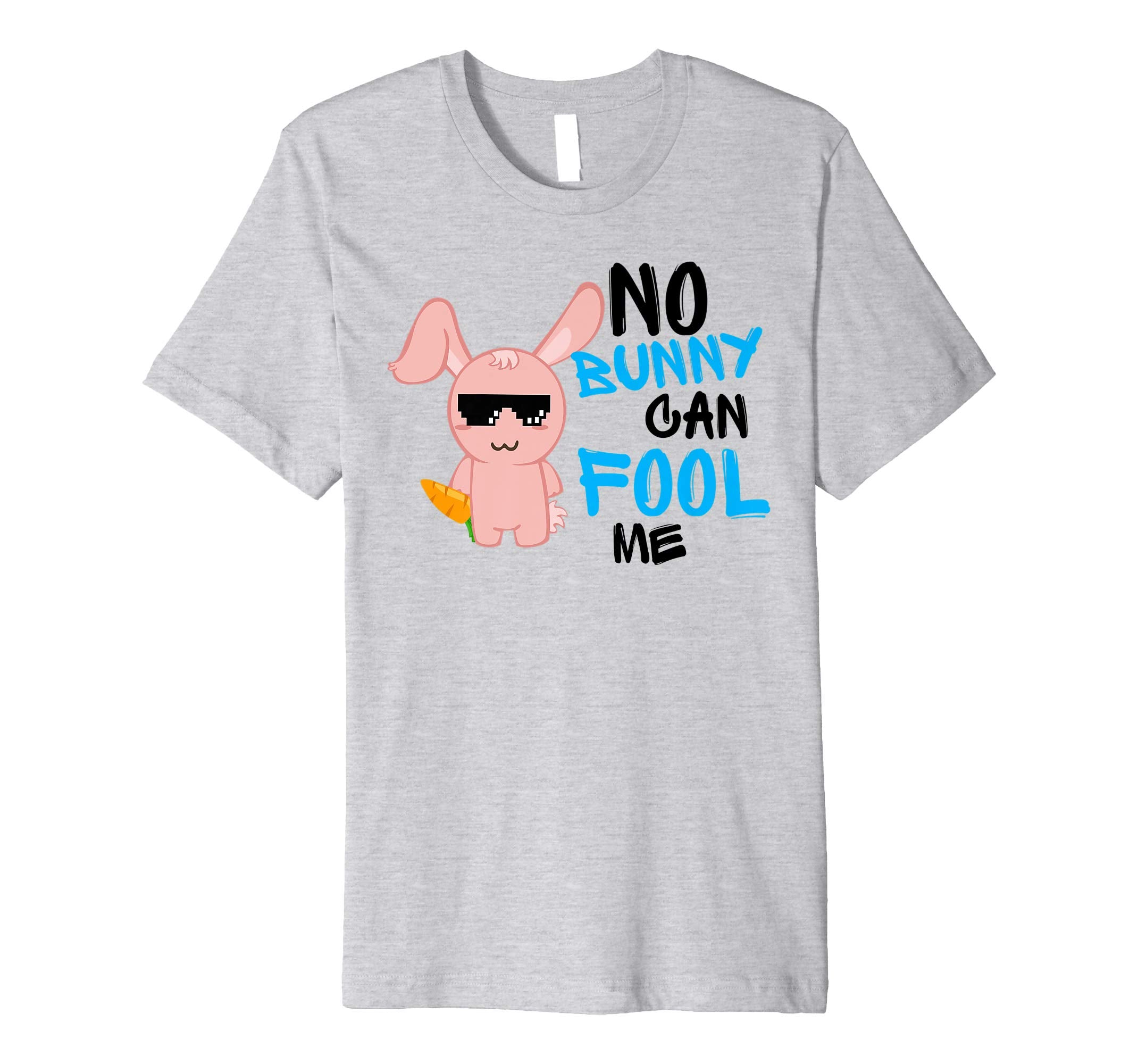 No Bunny Can Fool Me TShirt - Cute Easter Hare 2018 Gift