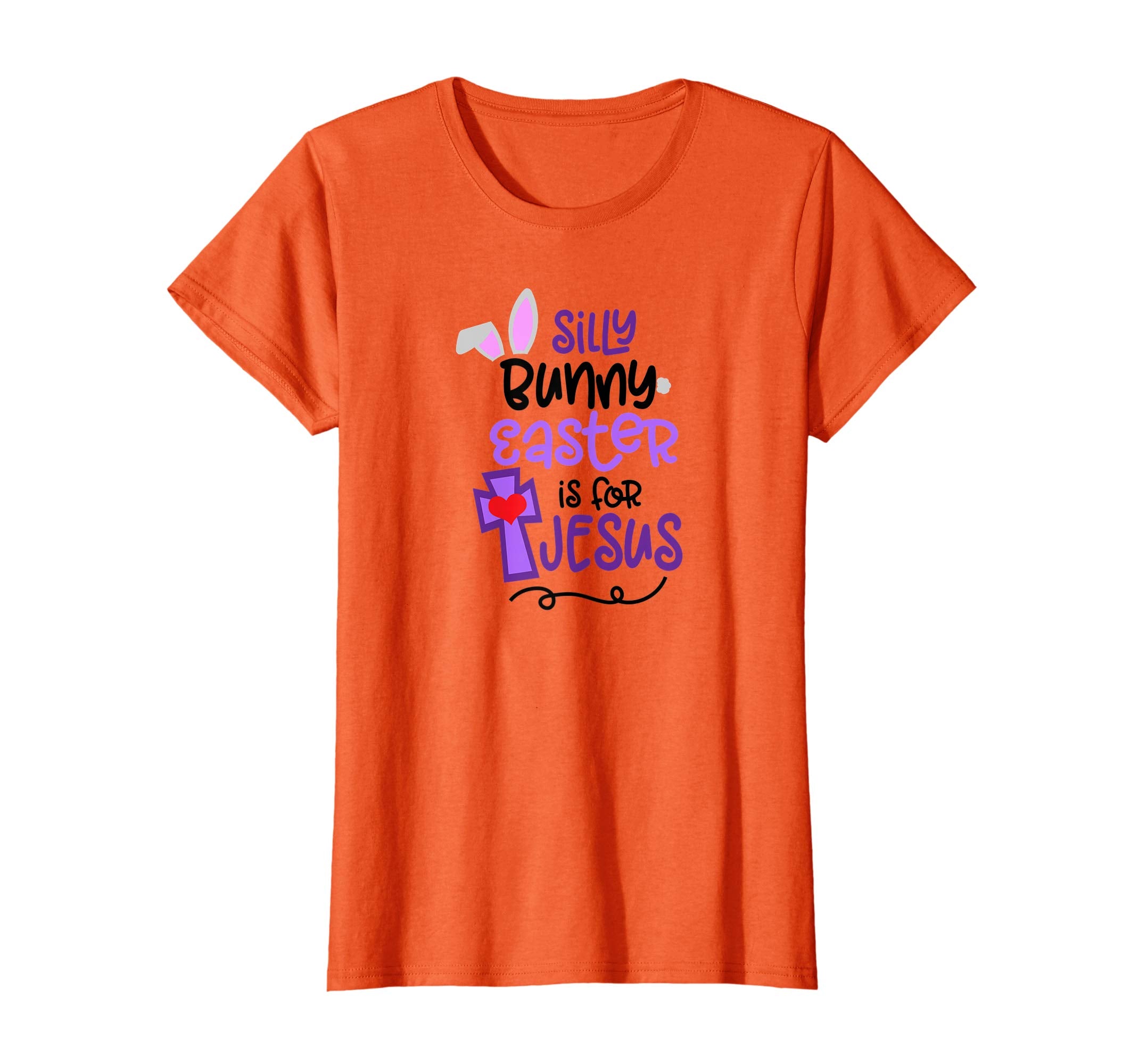 Silly Bunny Easter is For Jesus T Shirt