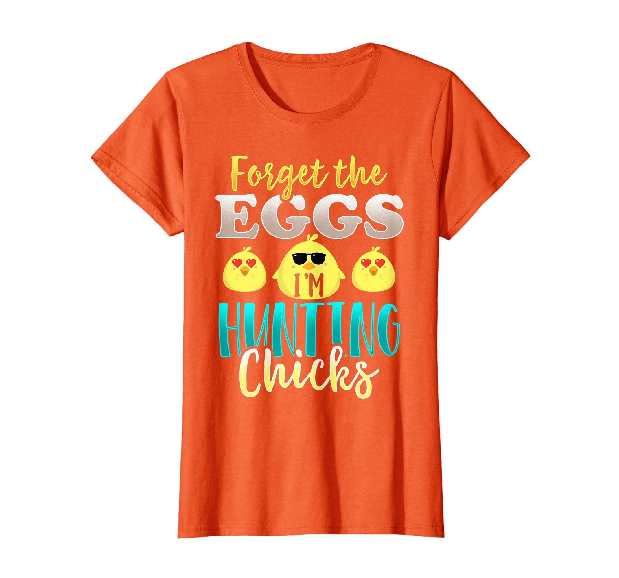 Easter Forget Eggs I'm Hunting Chicks Shirt for Men and Boys