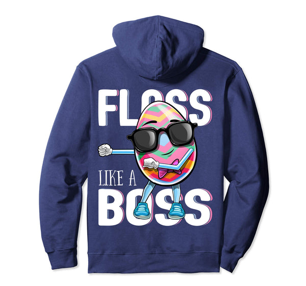 Floss Like a Boss Flossing Easter Egg Hoodie Easter Day Gift