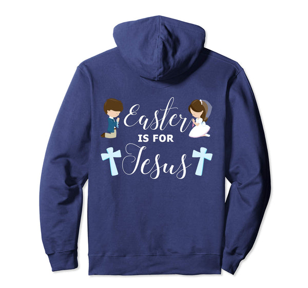 Easter is For Jesus Shirt Praying Children Hoody Hoodie