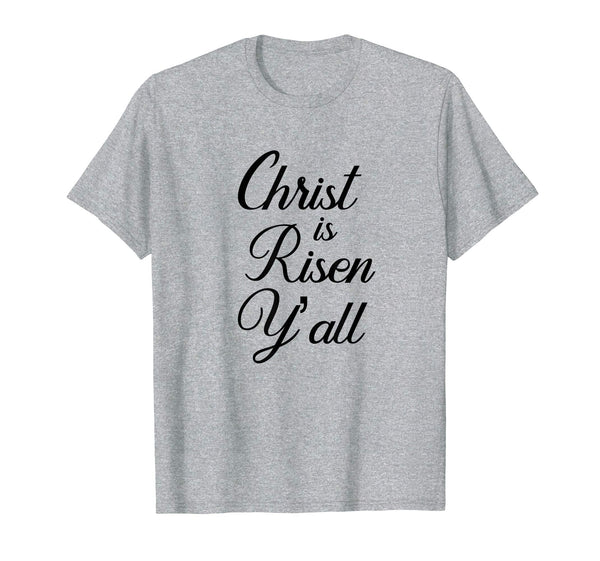 Christ is Risen Y'all Shirt Southern Easter Jesus Tee
