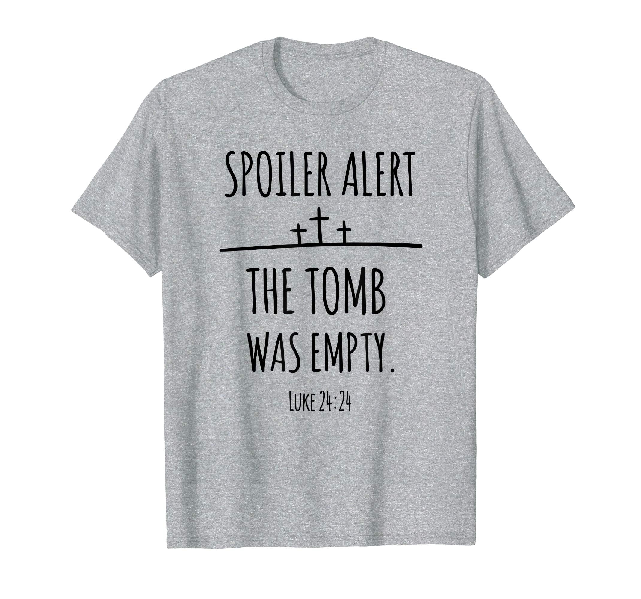Christian Easter Shirt Spoiler Alert The Tomb Was Empty Tee
