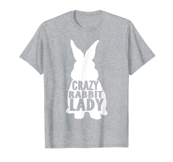 Crazy Rabbit Lady Shirt Cute Bunny Easter Gift T-Shirt