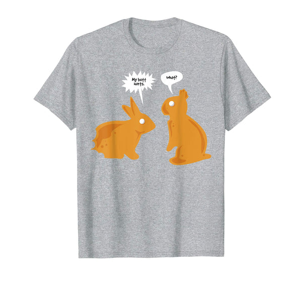 My Butt Hurts What Shirt | Funny Easter Bunny Lovers