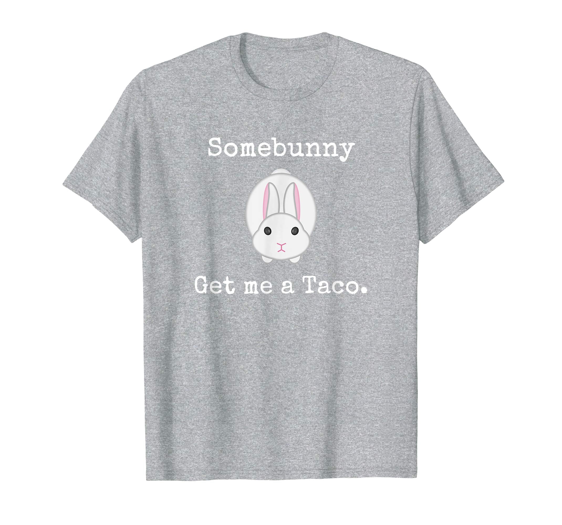 Easter Gift for Men Women Some Bunny Get me a Taco Tshirt