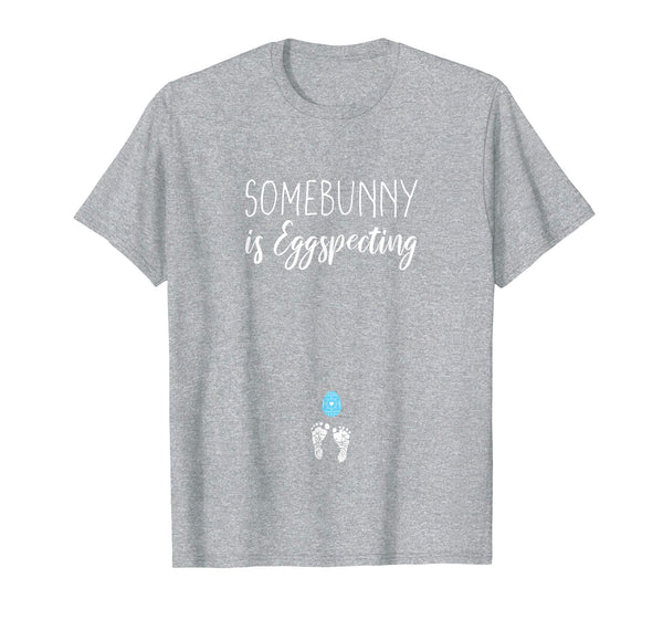 Expecting Mom Somebunny Is Eggspecting Easter Pregnancy Tee