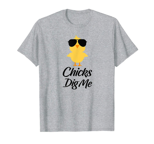 Chicks Dig Me Easter Shirts For Boys and Men