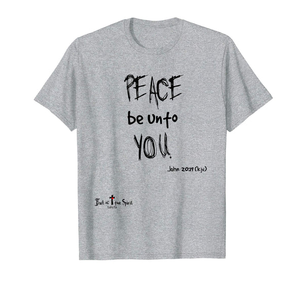 John 20:19 Peace be unto you. Christian Tshirt #Easter bl