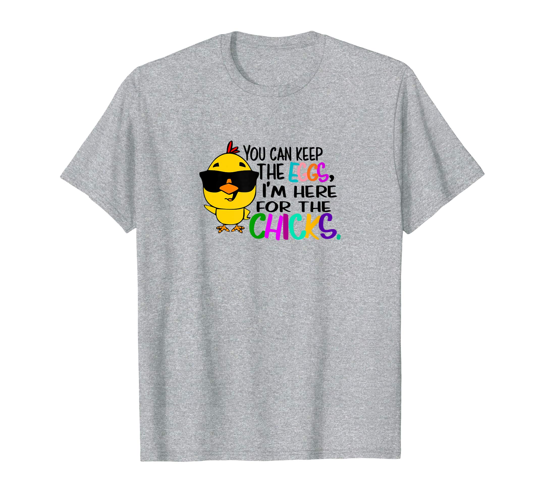 Here For the Chicks Easter Gift Shirt